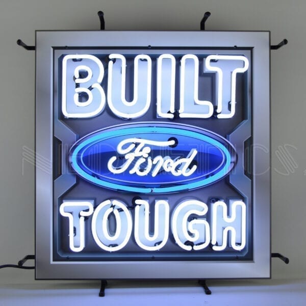 Ford - Built Ford Tough Neon Sign - Ford Show Parts