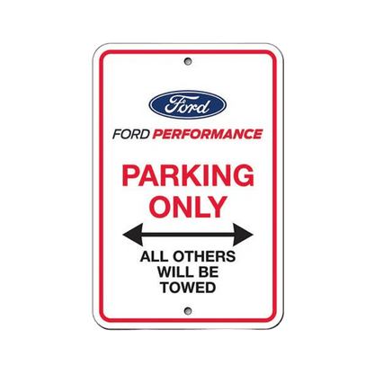 Ford Performance Parking Only Sign - Ford Show Parts